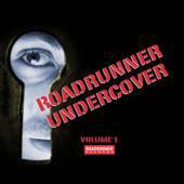 Compilations : Roadrunner Undercover Volume 1